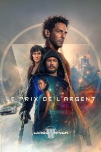 Affiche du film "Largo Winch : Le Prix de l'Argent"