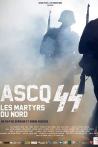 Affiche du film "Ascq 44 - Les Martyrs du Nord"